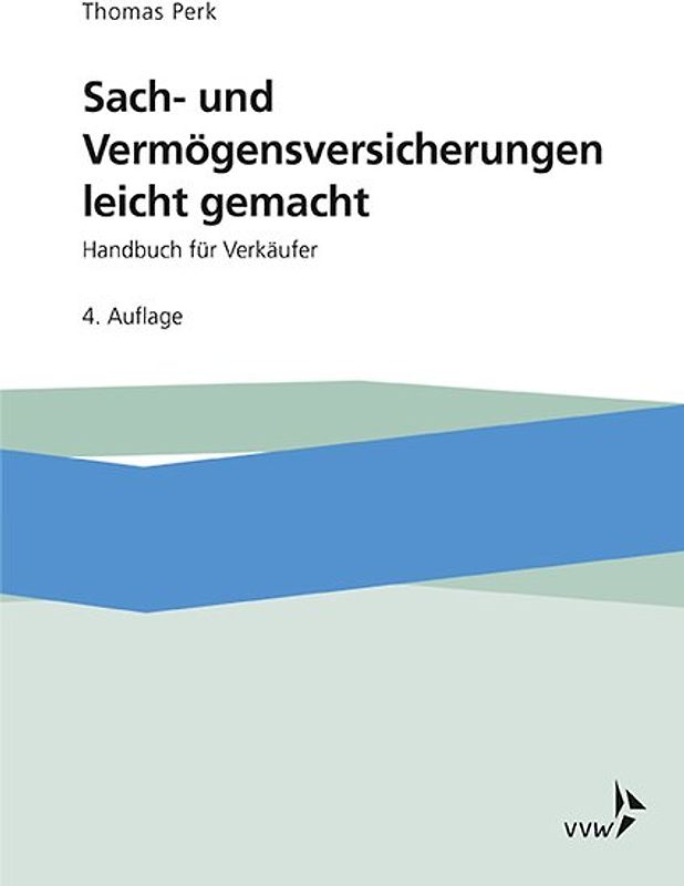 Sach- und Vermögensversicherungen leicht gemacht