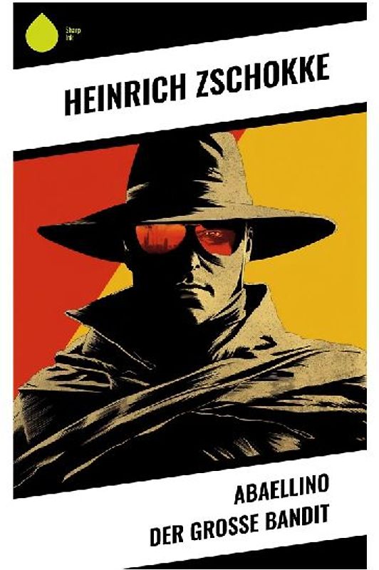 Abaellino der große Bandit