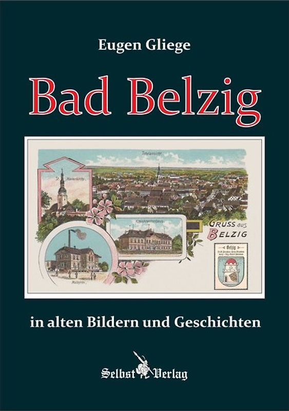 Bad Belzig in alten Bildern und Geschichten