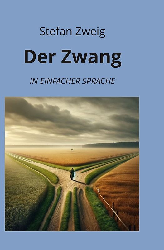 Der Zwang: In Einfacher Sprache