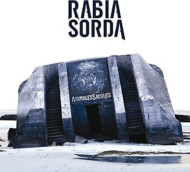 Rabia Sorda - Animales Salvajes