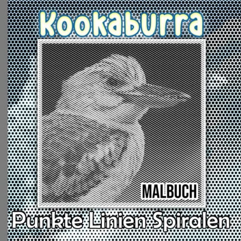 Kookaburra Punkte Linien Spiralen Malbuch: Farbbuch Eisvögel zum Zeichnen einfacher Linien | 30 Abbildungen Seiten für Liebhaber jeden Alters | Zur ... | Jeder Anlass | Stressabbau