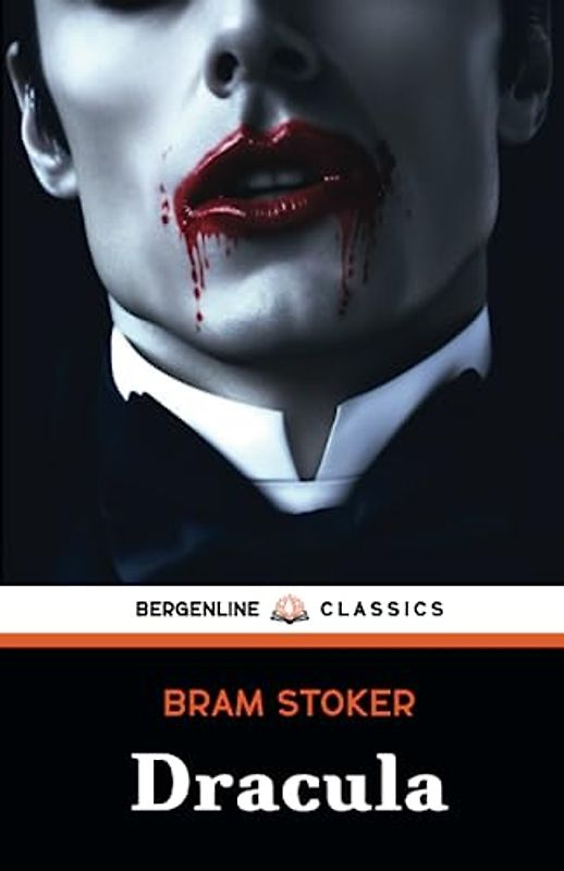 Dracula: The Original 1897 Gothic Horror Romance (Annotated)