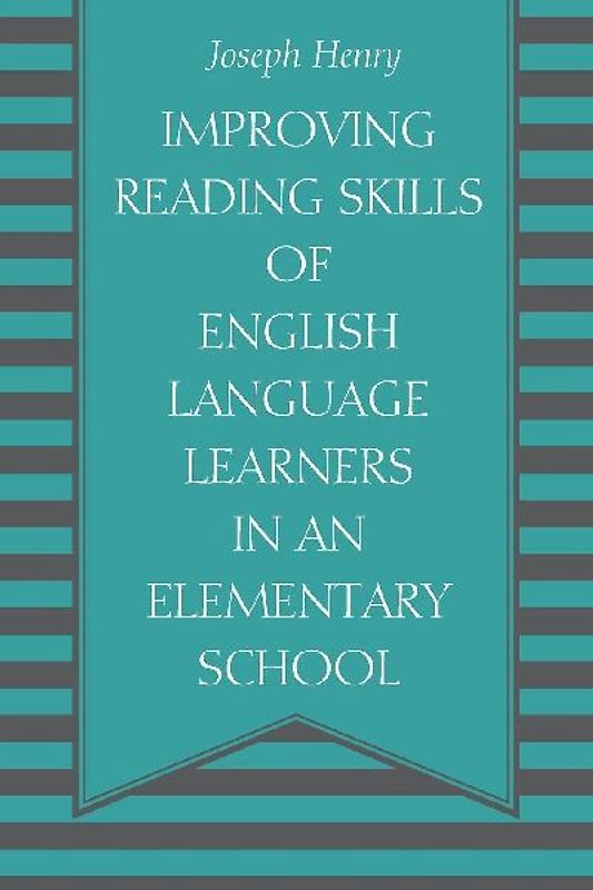 Improving Reading Skills of English Language Learners in an Elementary School