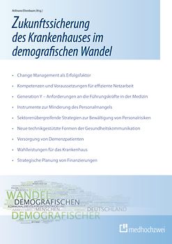 Handbuch Integrierte Versorgung / Zukunftssicherung des Krankenhauses im demografischen Wandel