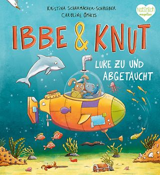 Ibbe & Knut - Luke zu und abgetaucht