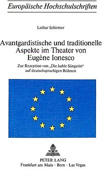 Avantgardistische und traditionelle Aspekte im Theater von Eugène Ionesco