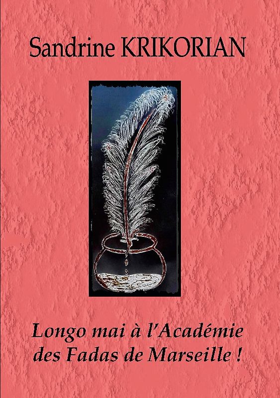 Longo mai à l'Académie des Fadas de Marseille !