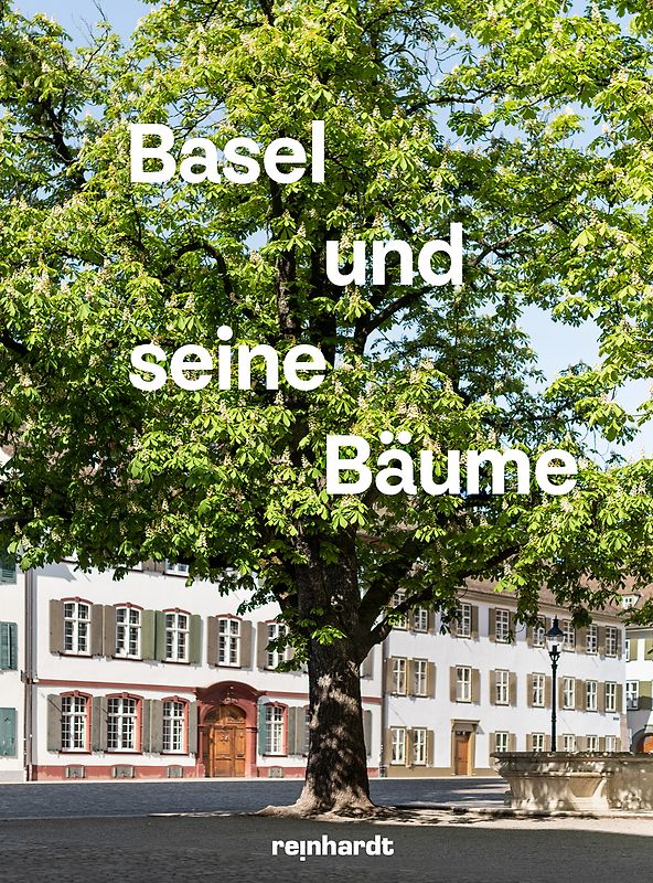 Basel und seine Bäume