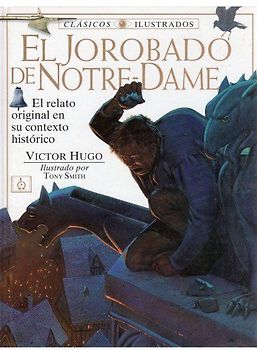 El jorobado de Notre-Dame : el relato original en su contexto histórico