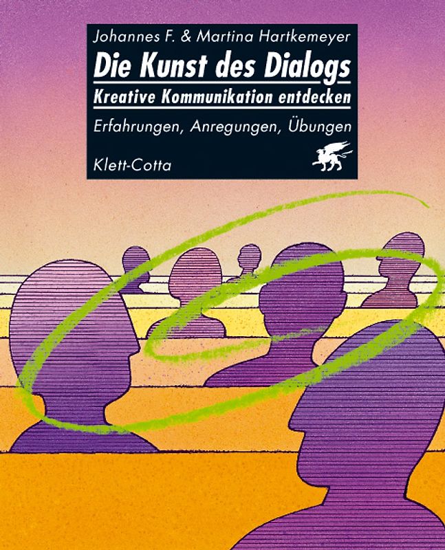 Die Kunst des Dialoges - Kreative Kommunikation entdecken
