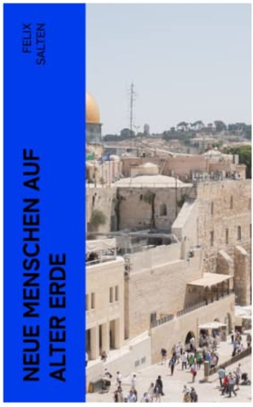 Neue Menschen auf alter Erde