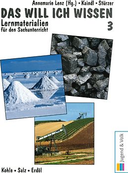 Das will ich wissen. Lernmaterialien für den Sachunterricht / Das will ich wissen 3