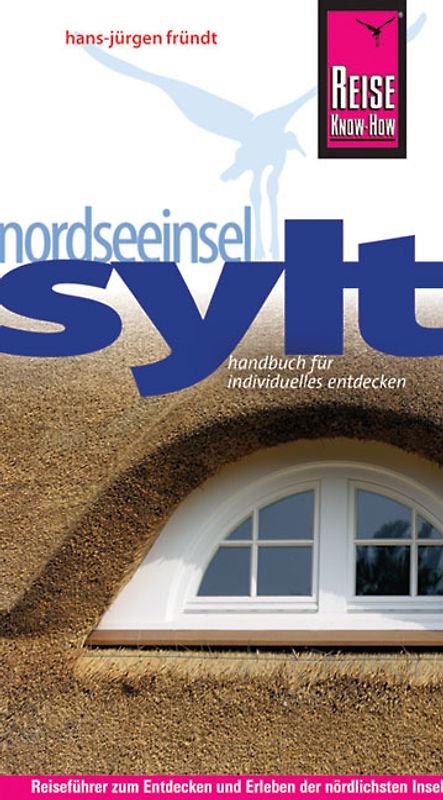 Reise Know-How Sylt. Reiseführer für individuelles Entdecken