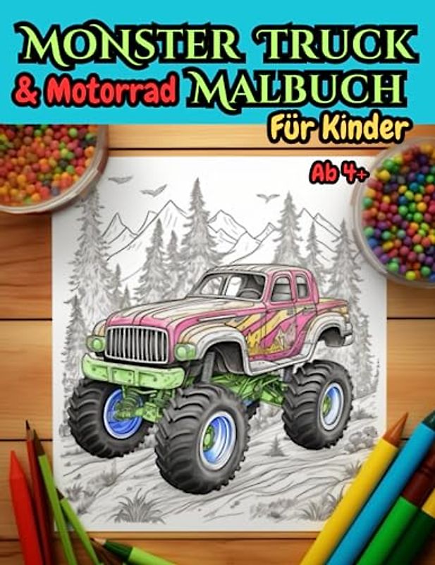 Monster Truck & Motorrad Malbuch für Kinder ab 4+: Ausmalbuch mit Monster Trucks und Motorrädern