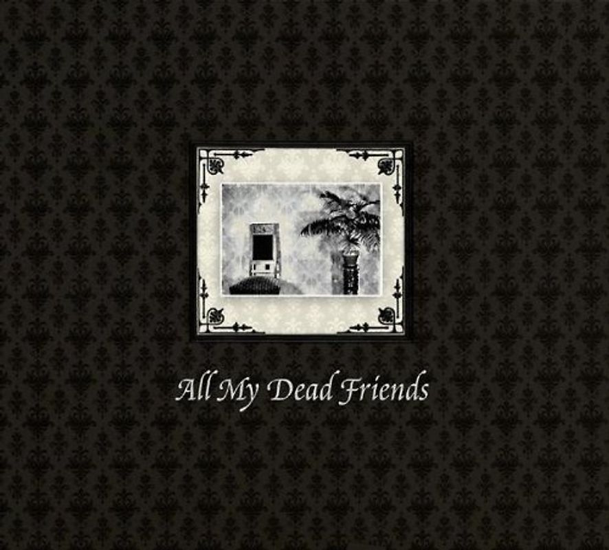 Various - All My Dead Friends