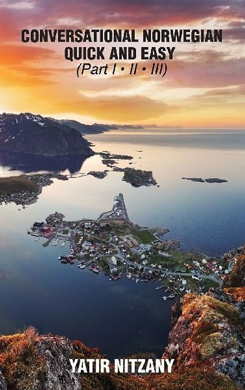 Conversational Norwegian Quick and Easy - Part 1, 2 And 3