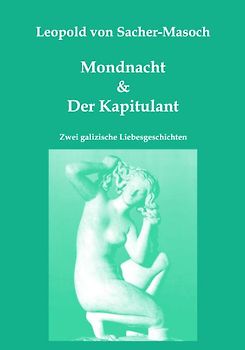 Mondnacht & Der Kapitulant