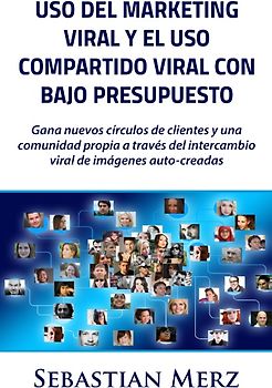 Uso del marketing viral y el uso compartido viral con bajo presupuesto