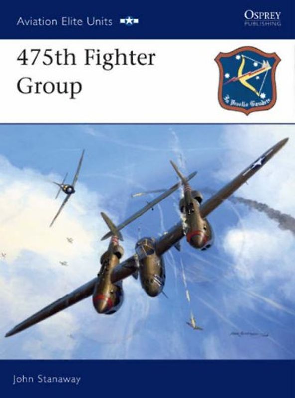 475th Fighter Group (Aviation Elite Units) - John Stanaway