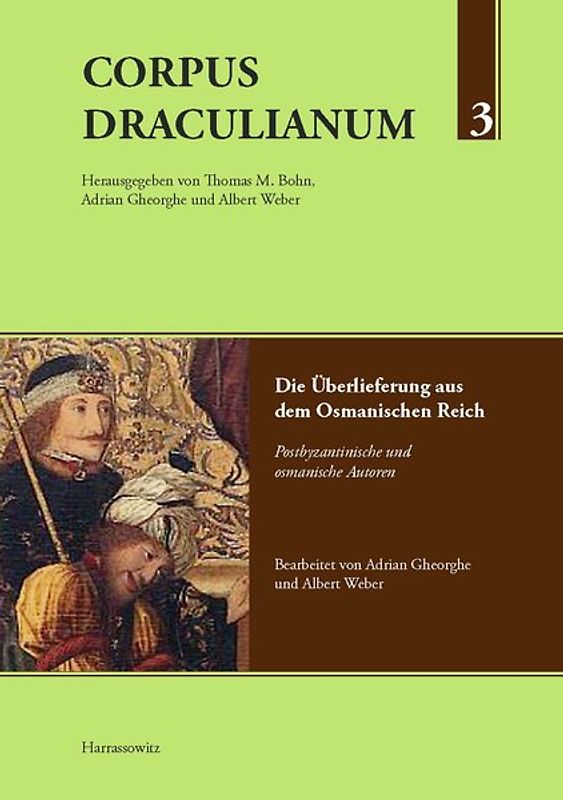 Corpus Draculianum - Dokumente und Chroniken zum walachischen Fürsten Vlad der Pfähler