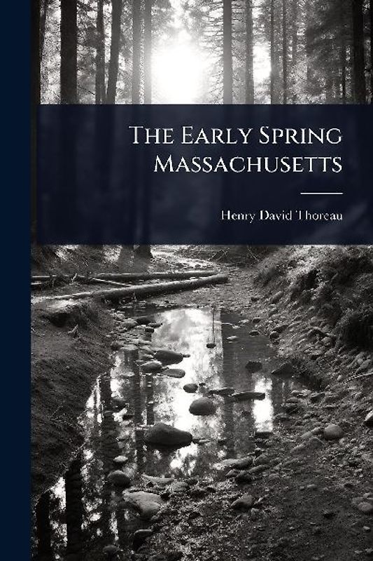 The Early Spring Massachusetts