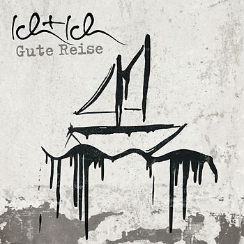 Ich+Ich - Gute Reise (Neue Version)