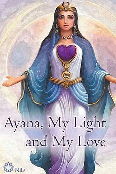 Ayana, My Light and My Love