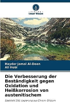 Die Verbesserung der Beständigkeit gegen Oxidation und Heißkorrosion von austenitischem