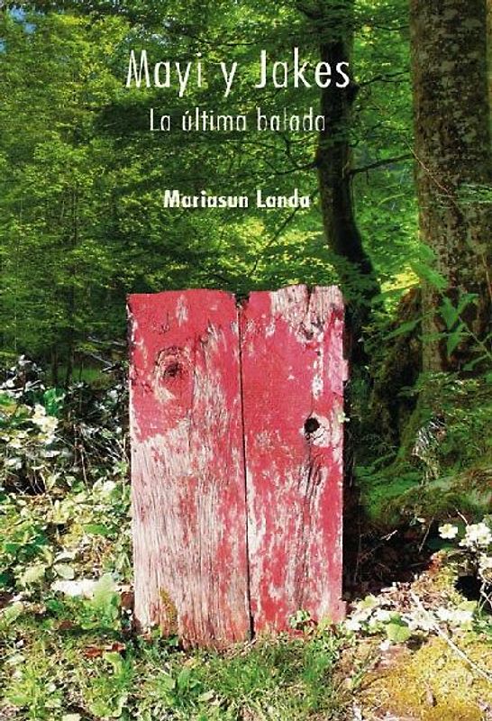 Mayi y Jakes. La última balada