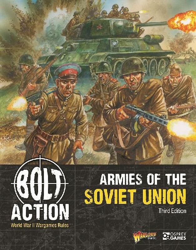 Bolt Action: Armies of the Soviet Union: Third Edition