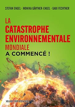 La catastrophe environnementale mondiale a commencé&nbsp;!