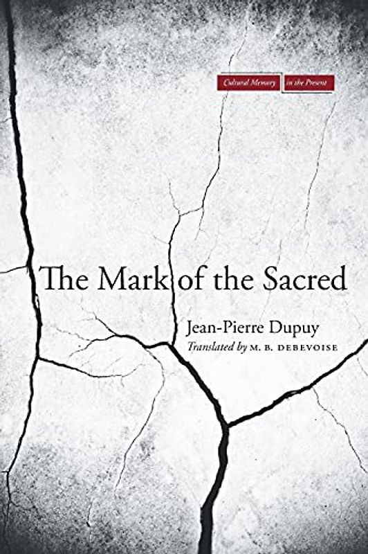 The Mark of the Sacred (Cultural Memory in the Present)