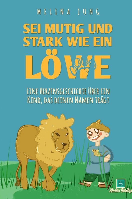 Sei mutig und stark wie ein Löwe