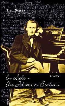 In Liebe - Ihr Johannes Brahms