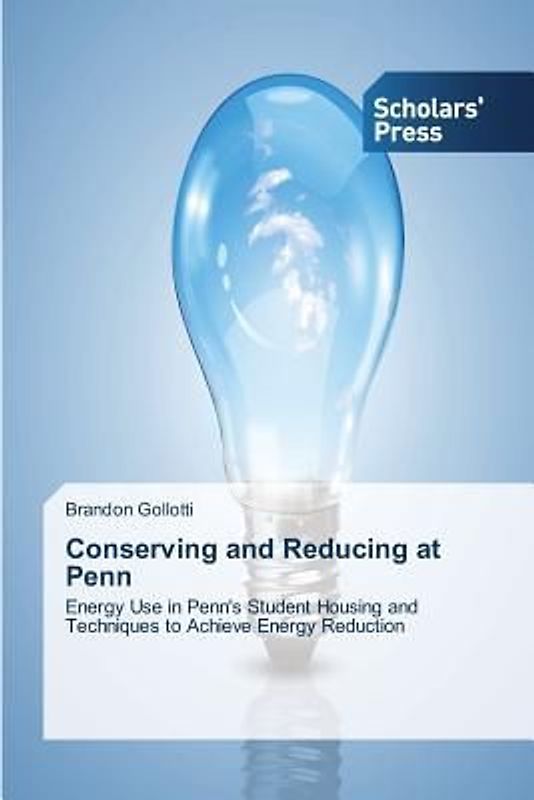 Conserving and Reducing at Penn