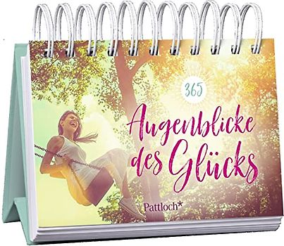 365 Augenblicke des Glücks