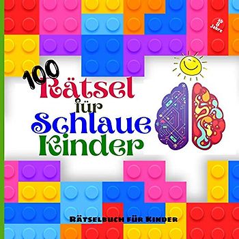 100 Rätsel für Schlaue Kinder: Rätselbuch für Kinder: Rätselbuch zur Förderung von Konzentration und logischem Denken bei Kindern (ab 8 Jahre): Rätsel ... Schriftarten und in lustigen Umgebungen.