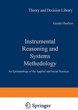 Instrumental Reasoning and Systems Methodology