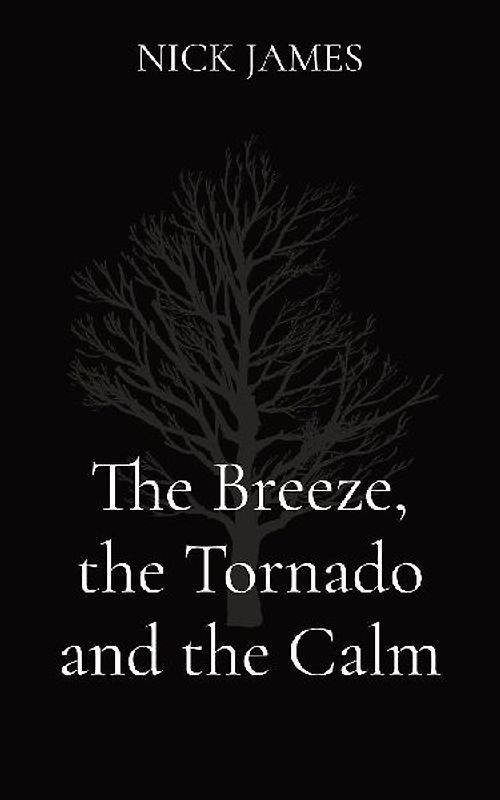 The Breeze, the Tornado and the Calm