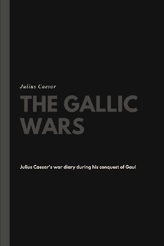 The Gallic Wars