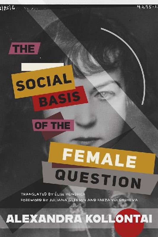 The Social Basis of the Female Question