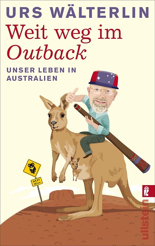 Weit weg im Outback. Unser Leben in Australien