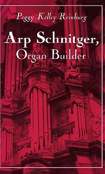 Arp Schnitger, Organ Builder