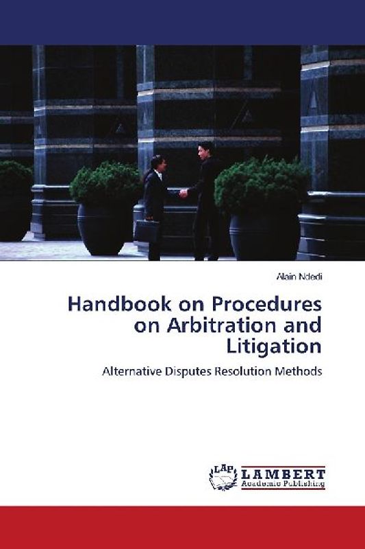 Handbook on Procedures on Arbitration and Litigation