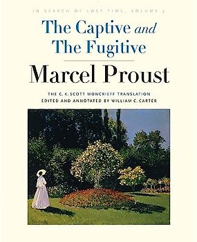 The Captive and the Fugitive: In Search of Lost Time, Volume 5 (In Search of Lost Time, 5)