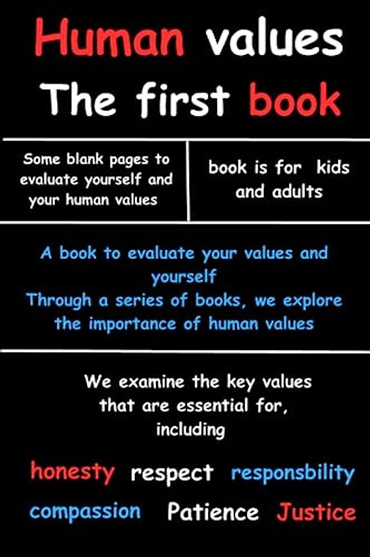 A book to evaluate your values Through a series of books, we explore the importan: , human values in a changing world, Teaching human values to kids, ... Values clarification, Humanistic education
