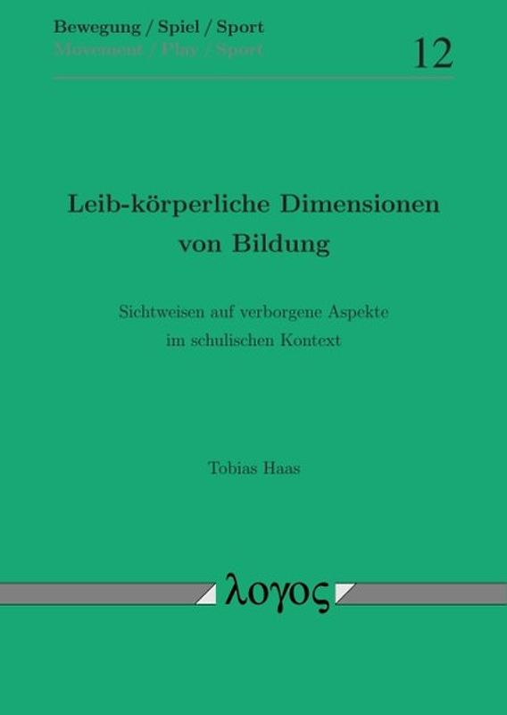 Leib-körperliche Dimensionen von Bildung