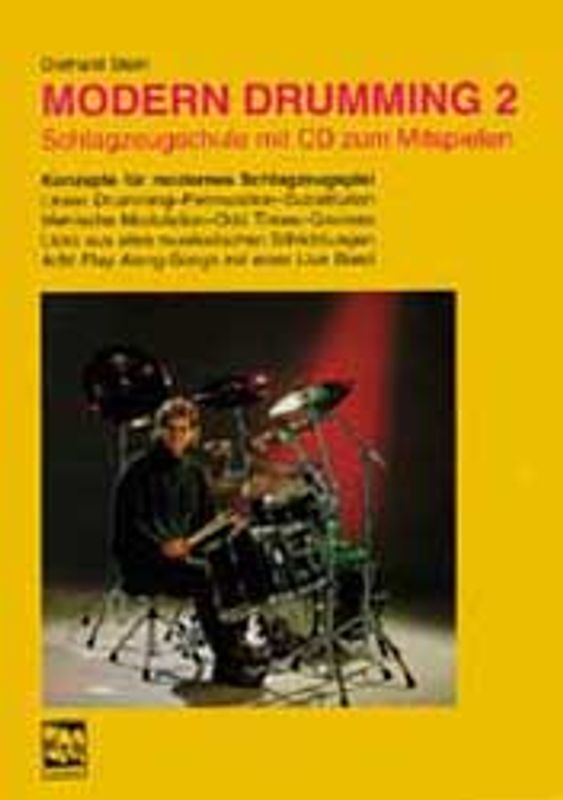 Modern Drumming. Schlagzeugschule mit CD zum Mitspielen / Modern Drumming 2, Fortgeschrittene, Schlagzeugschule mit CD zum Mitspielen