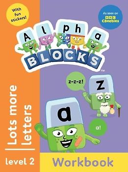 Alphablocks Lots More Letters (Orange Level Workbook)